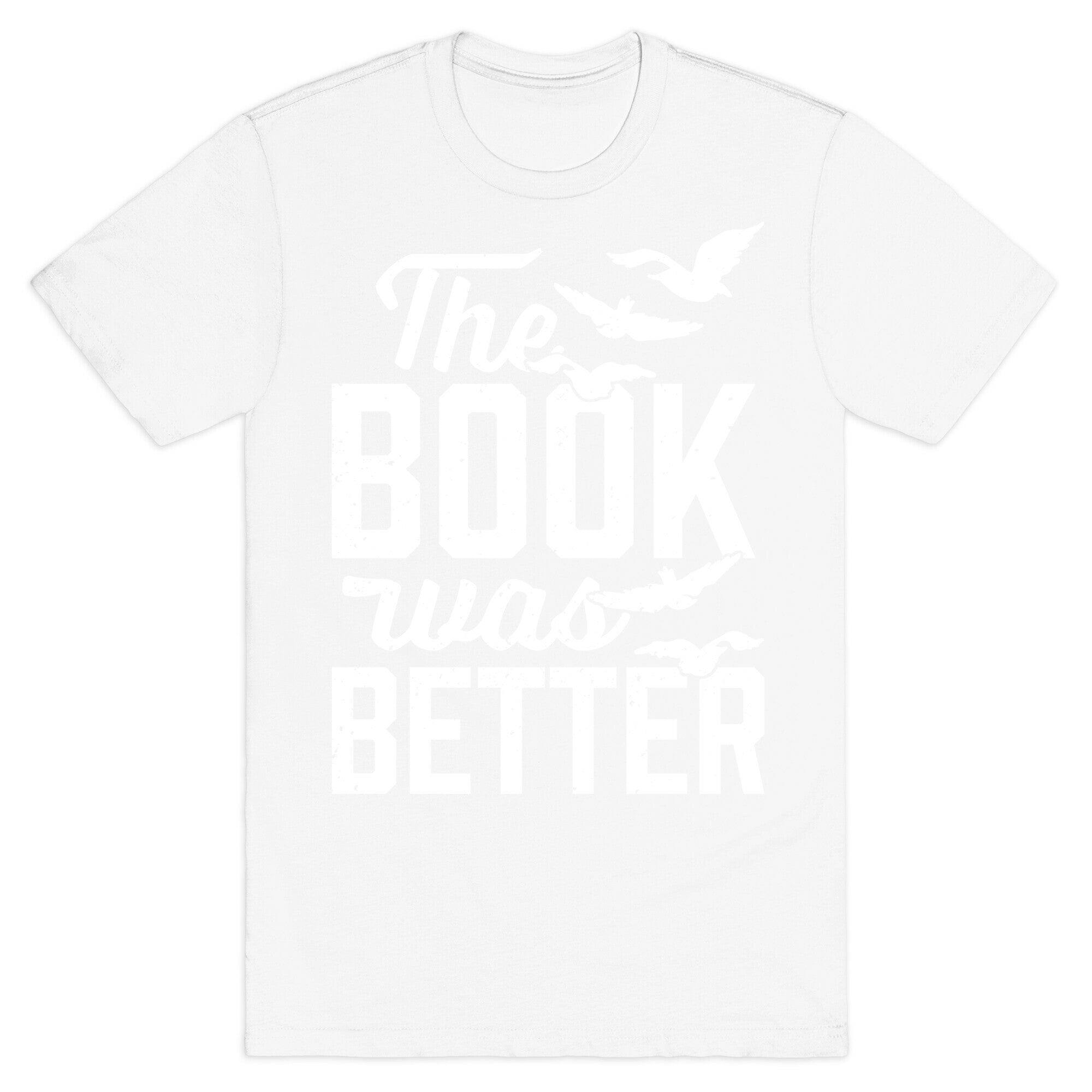 The Book Was Better (Divergent) T-Shirt